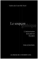 Cover of: soupçon gothique: l'intériorisation de la peur en Occident