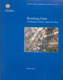 Cover of: Breathing clean: considering the switch to natural gas buses