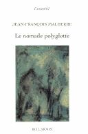 Cover of: Le nomade polyglotte: l'excellence éthique en postmodernité