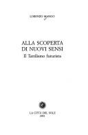 Cover of: Alla scoperta di nuovi sensi: il tattalismo futurista