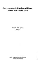 Cover of: Los recursos de la gobernabilidad en la Cuenca del Caribe
