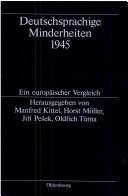 Cover of: Deutschsprachige Minderheiten 1945 by herausgegeben von Manfred Kittel ... [et al.].