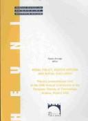 Cover of: Penal policy, justice reform, and social exclusion: plenary presentations held at the Fifth Annual Conference of the European Society of Criminology, 31 August - 3 September 2005, Krakow, Poland