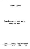 Cover of: Bourbonne et son pays by Hubert Lesigne