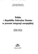 Cover of: Polska i Republika Federalna Niemiec w procesie integracji europejskiej