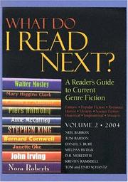 Cover of: What Do I Read Next? 2004: A Reader's Guide to Current Genre Fiction Fantasy, Popular Fiction, Romance, Horror, Mystery, Science Fiction, Historical, Inspirational & Westerns (What Do I Read Next)