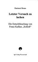 Cover of: Letzter Versuch zu lachen: die Entschl usselung von Franz Kafkas "Schloss"