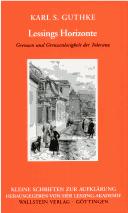 Cover of: Lessings Horizonte: Grenzen und Grenzenlosigkeit der Toleranz