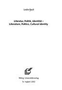 Cover of: Literatur, Politik, Identität = by Leslie Bodi