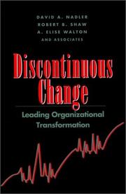 Cover of: Discontinuous Change by David A. Nadler, Robert B. Shaw, A. Elise Walton, & Associates