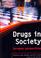 Cover of: Drugs in society