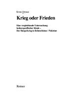 Cover of: Krieg oder Frieden: eine vergleichende Untersuchung kulturspezifischer Ideale : der Bürgerkrieg in Belutschistan-Pakistan