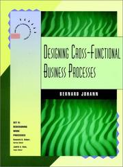 Cover of: Designing cross-functional business processes by Bernard Johann