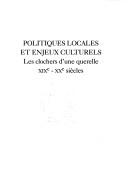 Cover of: Politiques locales et enjeux culturels by sous la direction de Vincent Dubois ; avec la collaboration de Philippe Poirrier.