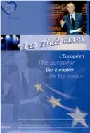 Cover of: Léo Tindemans: l'Européen = the European = der Europäer = de Europeaan