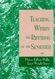 Cover of: Teaching within the rhythms of the semester by Donna Killian Duffy