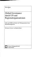 Cover of: Global governance durch UN und Regionalorganisation by Reiner Kern, Reiner Kern