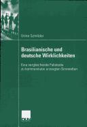 Cover of: Brasilianische und deutsche Wirklichkeiten: eine vergleichende Fallstudie zu kommunikativ erzeugten Sinnwelten
