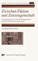 Cover of: Zwischen Fiktion und Zeitzeugenschaft: amerikanische und sowjetische Kriegsgefangene im Stalag XVII B Krems-Gneixendorf