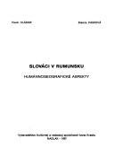 Cover of: Slováci v Rumunsku: humánnogeografické aspekty