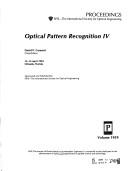 Cover of: Optical pattern recognition IV by David P. Casasent, chair/editor ; sponsored and published by SPIE--the International Society for Optical Engineering.
