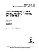Cover of: Infrared imaging systems: design, analysis, modeling, and testing III : 23-24 April 1992, Orlando, Florida