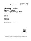 Signal Processing Sensor Fusion, and Target Recognition                    C by Vibeke Libby