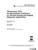 Cover of: Thermosense XVII: An International Conference on Thermal Sensing and Imaging Diagnostic Applications