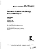 Cover of: Advances in resist technology and processing XIII by Roderick R. Kunz, chair/editor ; sponsored by SPIE--the International Society for Optical Engineering ; cooperating organizations, SEMI--Semiconductor Equipment and Materials International, SEMATECH.