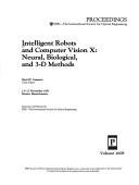 Cover of: Intelligent Robots and Computer Vision X: Neural, Biological, and 3-D Methods  by David P. Casasent