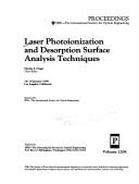 Laser Photoionization and Desorption Surface Analysis Techniques (Spi Proceedings, Vol 1208) by Nicolas S. Nogar