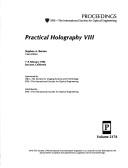 Cover of: Practical holography VIII | Practical Holography (8th 1994 San Jose, Calif.)