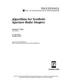 Cover of: Algorithms for Synthetic Aperture Radar Imagery: Proceedings  by Dominick A. Giglio, Dominick A. Giglio