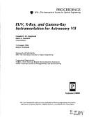 Cover of: Euv, X-Ray and Gamma-Ray Instrumentation for Astronomy VII (Euv, X-Ray, & Gamma-Ray Instrumentation for Astronomy VII)