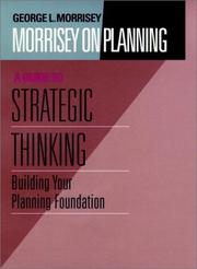 Cover of: Morrisey on Planning, A Guide to Strategic Thinking by George L. Morrisey