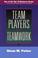 Cover of: Team players and teamwork