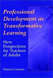 Cover of: Professional development as transformative learning: new perspectives for teachers of adults