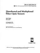 Cover of: Distributed and multiplexed fiber optic sensors: 4-5 September 1991, Boston, Massachusetts