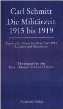 Militarzeit 1915 bis 1919 by Carl Schmitt