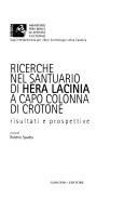 Cover of: Ricerche nel santuario di Hera Lacinia a Capo Colonna di Crotone by a cura di Roberto Spadea.