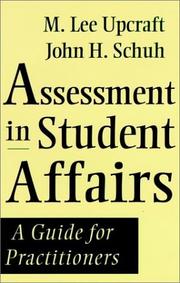 Cover of: Assessment in student affairs: a guide for practitioners