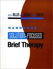 Cover of: Handbook of solution-focused brief therapy by Scott D. Miller, Mark A. Hubble, Barry L. Duncan, editors.