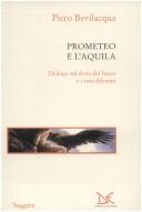 Cover of: Prometeo e l'aquila: dialogo sul dono del fuoco e i suoi dilemmi