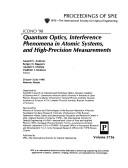 Cover of: Quantum Optics, Interference Phenomena in Atomic Systems, and High-Precision Measurements: 29 June-3 July 1998, Moscow, Russia (Icono '98)