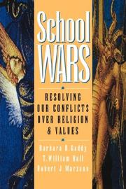 Cover of: School wars: resolving our conflicts over religion and values