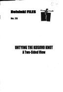 Cover of: Untying the Kosovo knot by F. Musliu