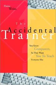 Cover of: The Accidental Trainer | Elaine Weiss