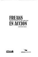 Cover of: Freaks en acción: Alex de la Iglesia o el cine como fuga