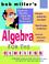 Cover of: Bob Miller's algebra for the clueless