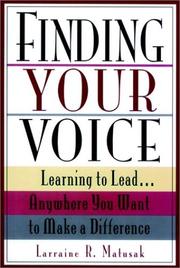 Cover of: Finding your voice by Larraine R. Matusak